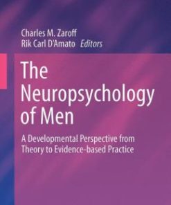 The Neuropsychology of Men: A Developmental Perspective from Theory to Evidence-based Practice (PDF)