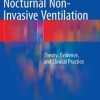 Nocturnal Non-Invasive Ventilation: Theory, Evidence, and Clinical Practice (PDF)