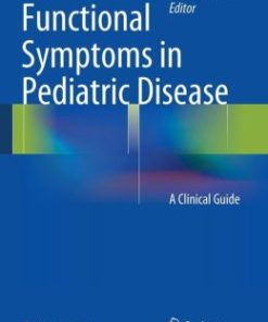 Functional Symptoms in Pediatric Disease: A Clinical Guide (EPUB)