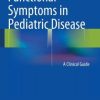 Functional Symptoms in Pediatric Disease: A Clinical Guide (PDF)