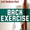Back Exercise: Stabilize, Mobilize, and Reduce Pain (PDF)