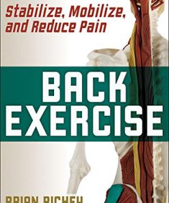 Back Exercise: Stabilize, Mobilize, and Reduce Pain (PDF)