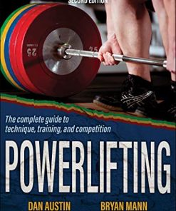 Powerlifting: The complete guide to technique, training, and competition 2nd Edition (PDF)