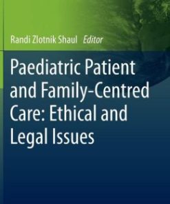 Paediatric Patient and Family-Centred Care: Ethical and Legal Issues