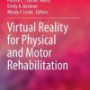 Virtual Reality for Physical and Motor Rehabilitation (PDF)