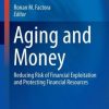 Aging and Money: Reducing Risk of Financial Exploitation and Protecting Financial Resources (EPUB)