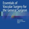 Essentials of Vascular Surgery for the General Surgeon (EPUB)