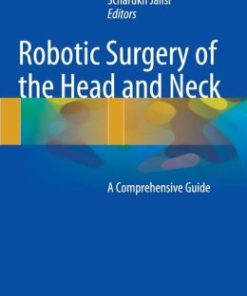 Robotic Surgery of the Head and Neck: A Comprehensive Guide (PDF)