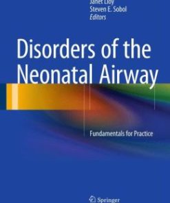 Disorders of the Neonatal Airway: Fundamentals for Practice