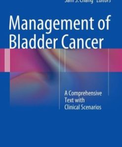 Management of Bladder Cancer: A Comprehensive Text With Clinical Scenarios