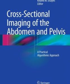 Cross-Sectional Imaging of the Abdomen and Pelvis: A Practical Algorithmic Approach (PDF)