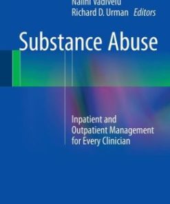 Substance Abuse: Inpatient and Outpatient Management for Every Clinician (PDF)