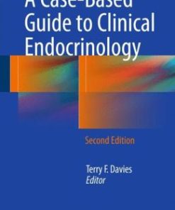 A Case-Based Guide to Clinical Endocrinology / Edition 2 (PDF)