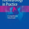 Teleneurology in Practice: A Comprehensive Clinical Guide