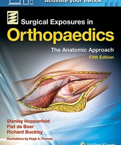 Surgical Exposures in Orthopaedics: The Anatomic Approach, 5th edition (ePub+Converted PDF)