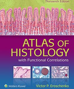 Atlas of Histology with Functional Correlations, 13th Edition (PDF)