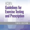 ACSM’s Guidelines for Exercise Testing and Prescription, 10th Edition (EPUB)