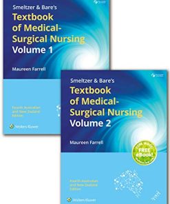 Smeltzer & Bare’s Textbook of Medical-Surgical Nursing Australia/New Zealand, 4th Edition: Volume 1 and 2 (PDF)