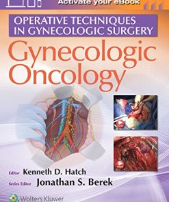 Operative Techniques in Gynecologic Surgery: Gynecologic Oncology (EPUB)