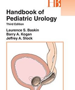 Handbook of Pediatric Urology, 3rd Edition (Lippincott Williams & Wilkins Handbook Series) (PDF)