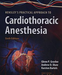 Hensley’s Practical Approach to Cardiothoracic Anesthesia, 6th Edition (EPUB)