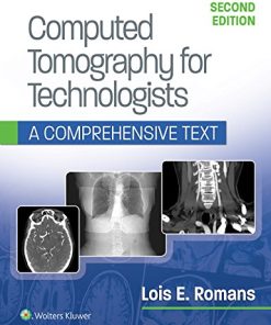 Computed Tomography for Technologists: A Comprehensive Text, 2nd Edition (High Quality PDF)