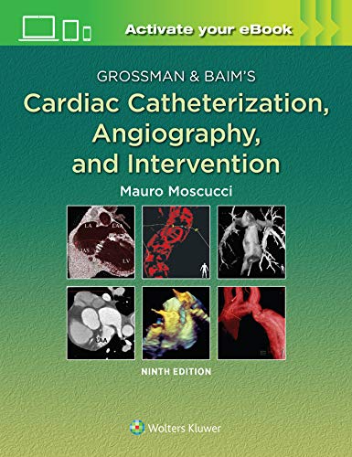 Grossman & Baim’s Cardiac Catheterization, Angiography, and Intervention (ePub+Converted PDF) Grossman & Baim’s Cardiac Catheterization, Angiography, and Intervention (ePub+Converted PDF)