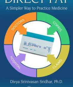 Direct Pay: A Simpler Way to Practice Medicine