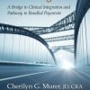 Clinical Co-Management: A Bridge to Clinical Integration and Pathway to Bundled Payments