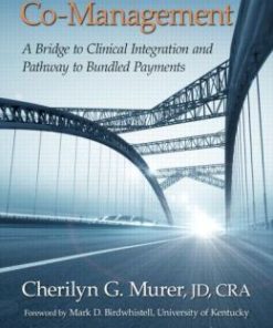 Clinical Co-Management: A Bridge to Clinical Integration and Pathway to Bundled Payments