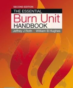 The Essential Burn Unit Handbook, Second Edition