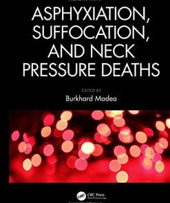 Asphyxiation, Suffocation, and Neck Pressure Deaths (PDF)