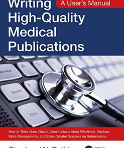 Writing High-Quality Medical Publications: A User’s Manual