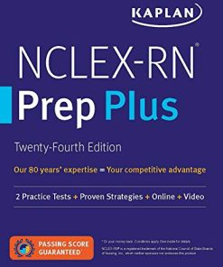 NCLEX-RN Prep Plus: 2 Practice Tests + Proven Strategies (Kaplan Test Prep), 24th Edition (EPUB)