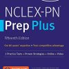 NCLEX-PN Prep Plus: 2 Practice Tests + Proven Strategies (Kaplan Test Prep), 15th Edition (EPUB)