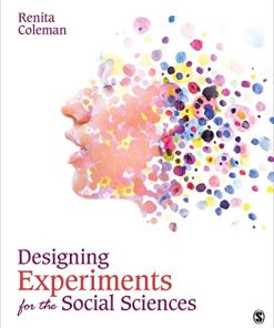 Designing Experiments for the Social Sciences: How to Plan, Create, and Execute Research Using Experiments (PDF)