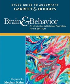 Study Guide to Accompany Garrett & Hough′s Brain & Behavior: An Introduction to Behavioral Neuroscience (PDF)