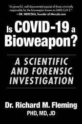 Is COVID-19 a Bioweapon? : A Scientific and Forensic investigation (EPUB)