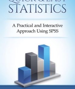 Quick and Easy Statistics: A Practical and Interactive Approach Using SPSS (PDF)