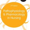 Pathophysiology and Pharmacology in Nursing, 2nd Edition (Transforming Nursing Practice Series) (PDF)