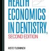 Health Economics in Dentistry, Second Edition (PDF)