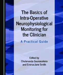 The Basics of Intra-Operative Neurophysiological Monitoring for the Clinician (PDF)