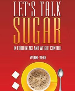 For Goodness’ Sake, Let’s Talk Sugar (Epub)