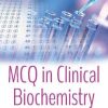 MCQ in Clinical Biochemistry (Biochemistry Research Trend) (PDF)