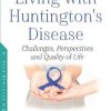 Living With Huntington’s Disease: Challenges, Perspectives and Quality of Life (PDF)