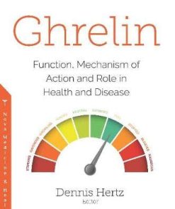 Ghrelin: Function, Mechanism of Action and Role in Health and Disease (PDF)