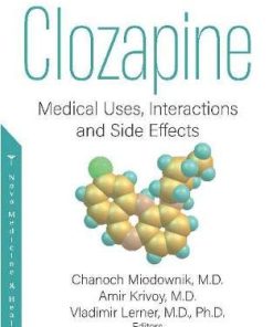 Clozapine: Medical Uses, Interactions and Side Effects (PDF)