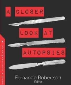 A Closer Look at Autopsies (Medical Procedures, Testing and Technology) (PDF)