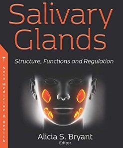 Salivary Glands: Structure, Functions and Regulation (PDF)