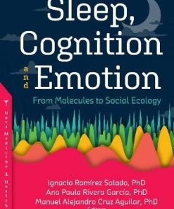 Sleep, Cognition and Emotion: From Molecules to Social Ecology (PDF)